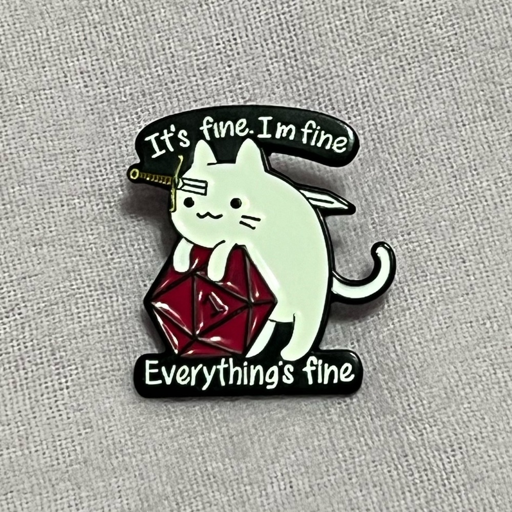 Enamel cat pin I’m fine It’s fine everything’s fine joke gift trading pins